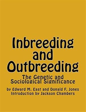 Seller image for Inbreeding and Outbreeding : The Genetic and Sociological Significance for sale by GreatBookPrices