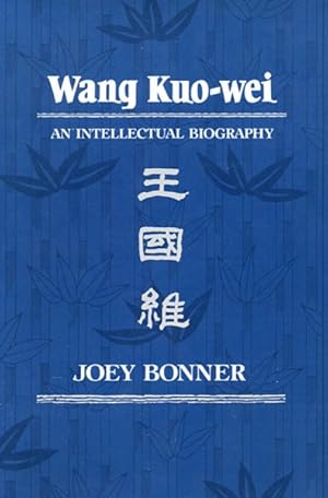 Image du vendeur pour Wang Kuo-Wei : An Intellectual Biography mis en vente par GreatBookPrices