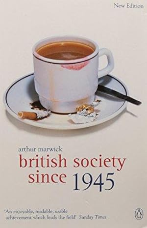 Imagen del vendedor de British Society Since 1945: The Penguin Social History of Britain a la venta por WeBuyBooks 2