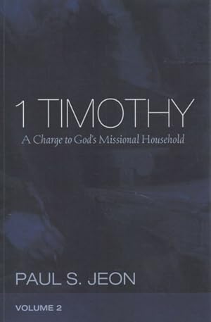 Seller image for 1 Timothy : A Charge to God?s Missional Household for sale by GreatBookPrices
