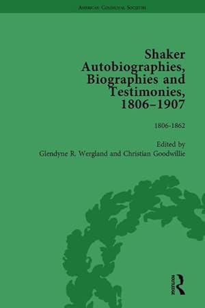 Immagine del venditore per Shaker Autobiographies, Biographies and Testimonies 1806-1907 venduto da GreatBookPrices