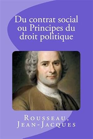 Image du vendeur pour Du Contrat Social Ou Principes Du Droit Politique -Language: french mis en vente par GreatBookPrices