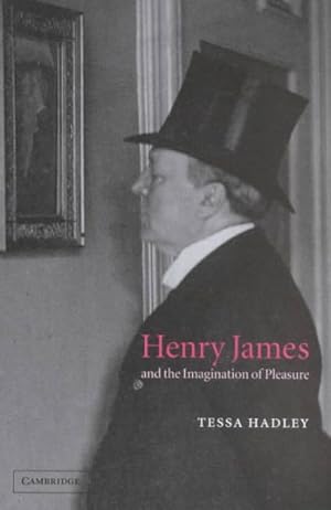 Imagen del vendedor de Henry James and the Imagination of Pleasure a la venta por GreatBookPrices