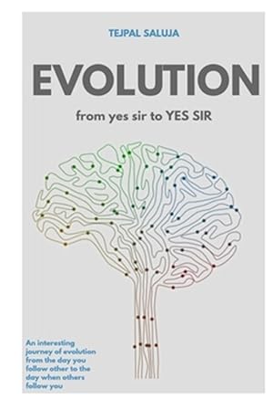 Seller image for Evolution from yes sir. to YES SIR !!: How I earned experience for sale by GreatBookPrices