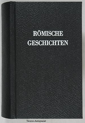 Erzählungen aus der alten Geschichte II Theil. Römische Geschichten. Erzählungen aus der Römische...