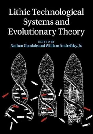 Seller image for Lithic Technological Systems and Evolutionary Theory for sale by GreatBookPrices