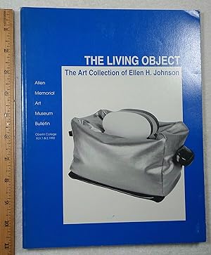 Seller image for The Living Object; The Art Collection of Ellen H.Johnson for sale by Dilly Dally