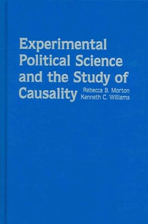 Seller image for Experimental Political Science and the Study of Causality : From Nature to the Lab for sale by GreatBookPrices
