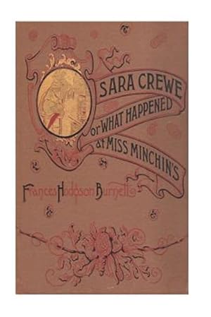 Imagen del vendedor de Sara Crewe or What Happened at Miss Minchin's a la venta por GreatBookPrices