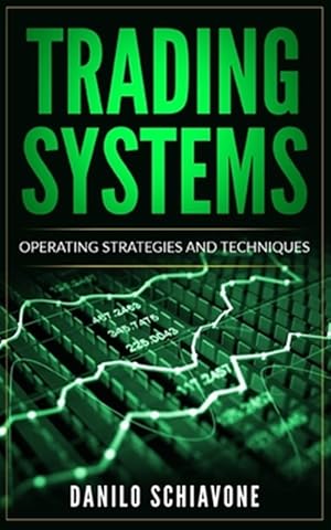 Immagine del venditore per Trading Systems: Operating Strategies and Techniques venduto da GreatBookPrices