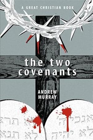 Seller image for The Two Covenants for sale by GreatBookPrices