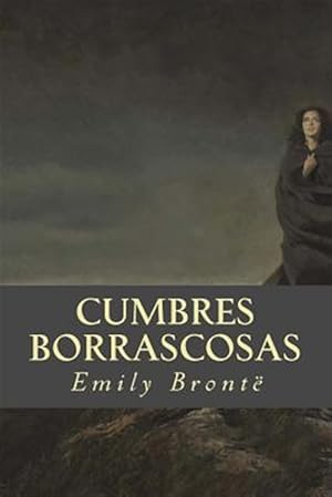 Seller image for Cumbres Borrascosas -Language: spanish for sale by GreatBookPrices