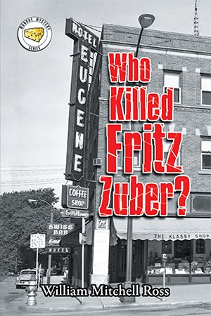 Immagine del venditore per Who Killed Fritz Zuber? venduto da GreatBookPrices