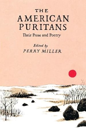 Seller image for American Puritans, Their Prose and Poetry for sale by GreatBookPrices