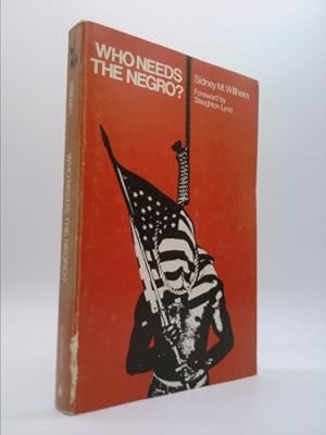 Seller image for Who Needs the Negro? for sale by ThriftBooksVintage