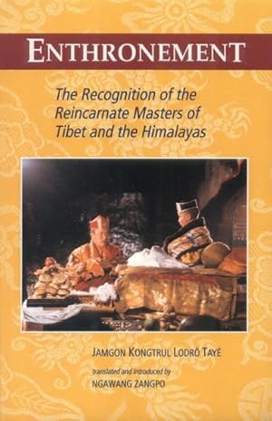 Immagine del venditore per Enthronement : The Recognition of the Reincarnate Masters of Tibet and the Himalayas venduto da GreatBookPrices