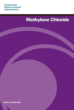 Image du vendeur pour Methylene Chloride mis en vente par GreatBookPrices