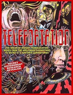 Seller image for Teleportation: The Dream of Instant Translocation Moves from Hollywood Entertainment to Offocial U.S. Air Force Laboratories for sale by GreatBookPrices