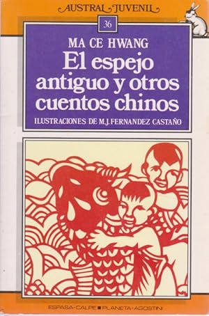 Seller image for EL ESPEJO ANTIGUO Y OTROS CUENTOS CHINOS for sale by LIBRERIA TORMOS