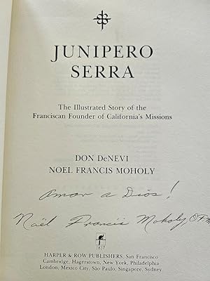 Junipero Serra - The Illustrated Story of the Franciscan Founder of California's Missions