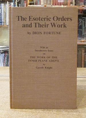 The Esoteric Orders and Their Work