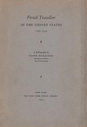 French Travellers In the United States 1763-1932