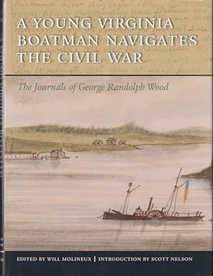 Bild des Verkufers fr A Young Virginia Boatman Navigates the Civil War Inscribed, signed by the author zum Verkauf von Americana Books, ABAA