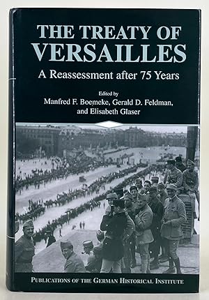 Seller image for The Treaty of Versailles a reassessment after 75 years for sale by Leakey's Bookshop Ltd.