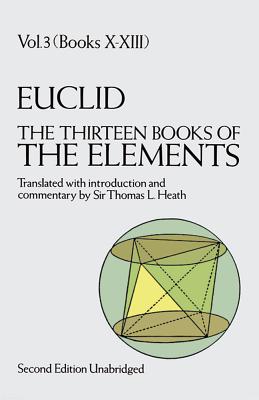 Immagine del venditore per The Thirteen Books of the Elements, Vol. 3 (Paperback or Softback) venduto da BargainBookStores