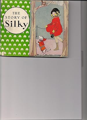 Seller image for The Story of Silky & The Kitty with the Black Nose for sale by Beverly Loveless