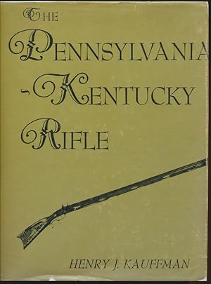 The Pennsylvania-Kentucky Rifle