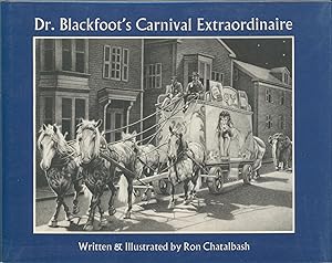 Imagen del vendedor de Dr. Blackfoot's Carnival Extraordinaire a la venta por Bud Plant & Hutchison Books