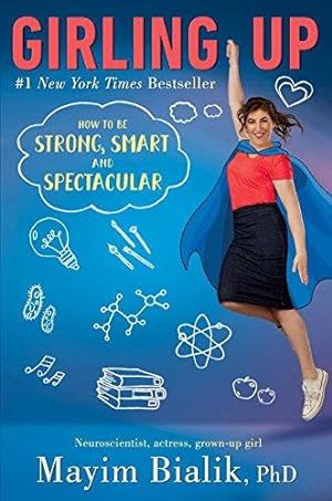 Seller image for Girling Up: How to Be Strong, Smart and Spectacular for sale by WeBuyBooks