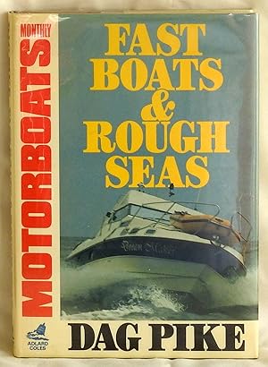 Bild des Verkufers fr Fast Boats and Rough Seas zum Verkauf von Argyl Houser, Bookseller