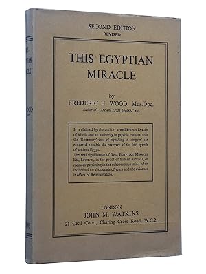 Seller image for This Egyptian Miracle or The restoration of the lost speech of Ancient Egypt by supernormal means for sale by Bowman Books