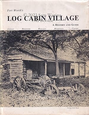 Log cabin village : A history and guide