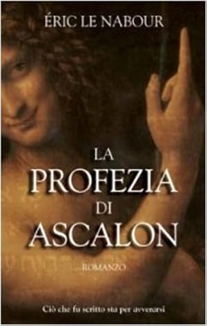 Immagine del venditore per La profezia di Ascalon. venduto da FIRENZELIBRI SRL