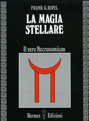 Seller image for La magia stellare. Il vero Necronomicon. for sale by FIRENZELIBRI SRL