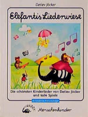Bild des Verkufers fr Elefantis Liederwiese. Die schnsten Kinderlieder und tolle Spiele zum Verkauf von Antiquariat Armebooks