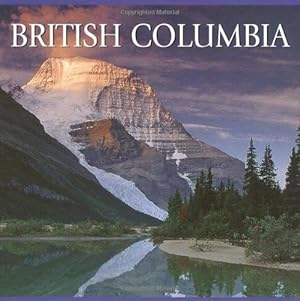 Imagen del vendedor de British Columbia (The Canada Series) a la venta por WeBuyBooks