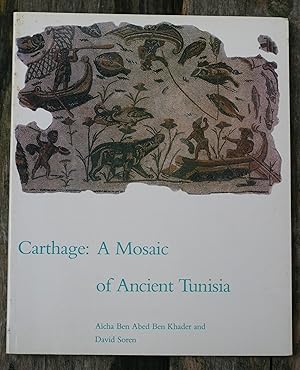 Image du vendeur pour Carthage: A Mosaic of Ancient Tunisia mis en vente par Possum Books