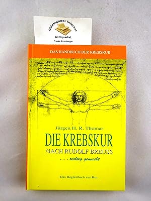 Die Krebskur nach Rudolf Breuss . richtig gemacht : das Handbuch der Krebskur.