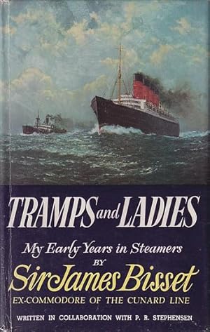 Seller image for TRAMPS & LADIES, MY EARLY YEARS IN STEAMERS for sale by Jean-Louis Boglio Maritime Books