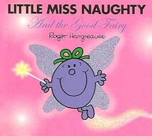 Imagen del vendedor de Little Miss Naughty And the Good Fairy a la venta por GreatBookPrices
