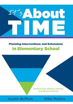 Bild des Verkufers fr It?s About Time : Planning Interventions and Extensions in Elementary School zum Verkauf von GreatBookPrices