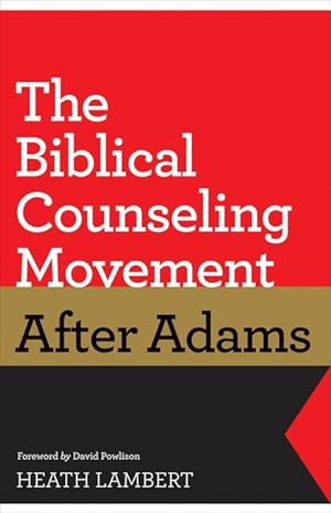 Bild des Verkufers fr The Biblical Counseling Movement After Adams zum Verkauf von moluna