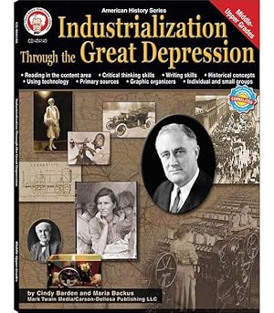 Bild des Verkufers fr Industrialization Through the Great Depression, Grades 6 - 12 zum Verkauf von moluna