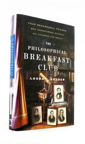 Bild des Verkufers fr The Philosophical Breakfast Club : Four Remarkable Friends Who Transformed Science and Changed the World zum Verkauf von Adelaide Booksellers