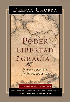 Seller image for Poder, Libertad, y Gracia: Encuentre La Fuente de La Felicidad Para Toda Su Vida for sale by moluna