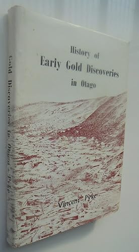 Seller image for History of Early Gold Discoveries in Otago for sale by Phoenix Books NZ